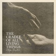 Chip Taylor - The Cradle Of All Living Things (2023) Hi-Res