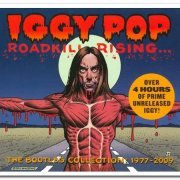 Iggy Pop - Roadkill Rising... The Bootleg Collection 1977-2009 [4CD Remastered Box Set] (2011)