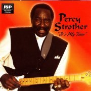 Percy Strother - It's My Time (2006)