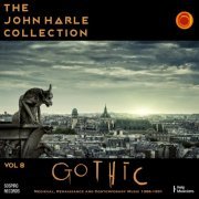 John Harle - The John Harle Collection Vol. 8: Gothic (Medieval, Renaissance and Contemporary Music 1988 - 1991) (Live) (2020)