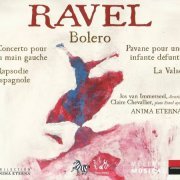 Claire Chevallier, Anima Etern, Jos van Immerseel - Ravel: Bolero, Pavane, Concerto for the left hand, La Valse (2006)