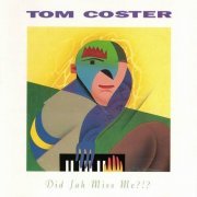 Tom Coster - Did Jah Miss Me?!? (1989) CD Rip
