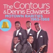 The Contours & Dennis Edwards - Motown Rarities 1965-1968 (2014)