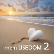 Gerold Steiner & Carina Steiner - Mein Usedom, Vol. 2 (2024) Hi-Res