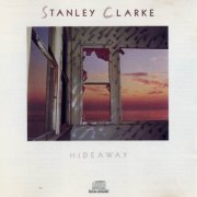 Stanley Clarke - Hideaway (1986)