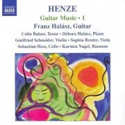 Franz Halász - Hans Werner Henze: Guitar Music - 1 (2006)
