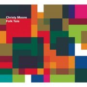 Christy Moore - Folk Tale (2011)