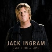 Jack Ingram - Once Upon A Song (Live Acoustic) (2022)