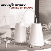My Life Story - Joined Up Talking (2000)