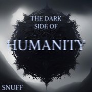 Snuff - The Dark Side Of Humanity (2024) Hi-Res