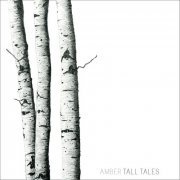 Amber - Tall Tales Amber (2015)