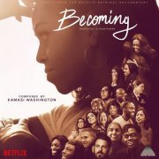 Kamasi Washington - Becoming (Music from the Netflix Original Documentary) (2020) [Hi-Res]
