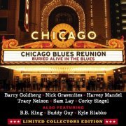 Chicago Blues Reunion - Buried Alive In The Blues (2005)