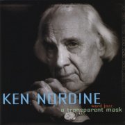 Ken Nordine - Transparent Mask (2001)