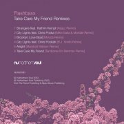 Flashbaxx - Take Care My Friend Remixes (2023) [Hi-Res]