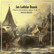 Markus Becker - Dussek, J.L.: Piano Sonatas - Opp. 9 and 77 (2008)