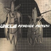 UNKLE - Psyence Fiction (1998) FLAC