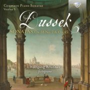 Wolfgang Brunner - Dussek: Complete Piano Sonatas, Op. 18 No. 2 & Op. 45 (2018)