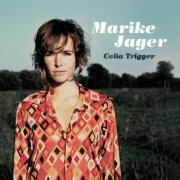 Marike Jager - Celia Trigger (2008/2019) [Hi-Res]