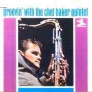 Chet Baker Quintet - Groovin' With The Chet Baker Quintet (1966)