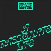 Buzzard Buzzard Buzzard - A Passionate Life (2022)