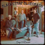 Blackstrap Bluegrass - Songs to Remember (2024)