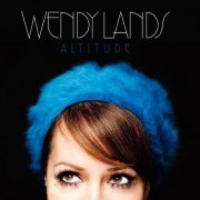 Wendy Lands - Altitude (2015)