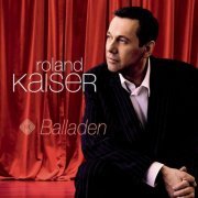 Roland Kaiser - Balladen (2013)