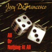 Joey DeFrancesco - All Or Nothing At All (2006) FLAC