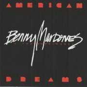 Benny Mardones & The Hurricanes - American Dreams (1986)