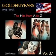 VA - Golden Years 1948-1957 · The Hits from A to Z · , Vol. 37 (2023)