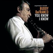 Buddy DeFranco - You Know I Know (2018) FLAC