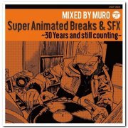 VA - Super Animated Breaks & SFX - 30 Years And Still Counting (2015)