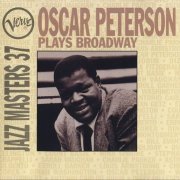 Oscar Peterson - Verve Jazz Masters 37:Oscar Peterson Plays Broadway (1994)