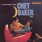 Chet Baker - Chet Baker Sings: It Could Happen To You (2021) [Hi-Res]