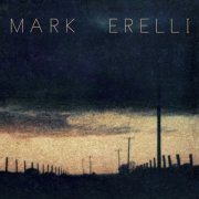 Mark Erelli - Mark Erelli (25th Anniversary Edition) (2024)
