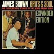 James Brown - Grits & Soul (Expanded Edition) (1961/2014)