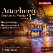 Göteborgs Symfoniker & Neeme Järvi - Atterberg: Orchestral Works Vol. 3 (2015) [Hi-Res]