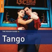 Various Artists - The Rough Guide To Tango (Second Edition) (2009)