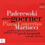 Nelson Goerner & Polish National Radio Symphony - Paderewski / Martucci: Piano Concertos (2016)