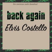 Elvis Costello - Back Again (2022)