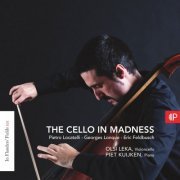 Olsi Leka & Piet Kuijken - In Flanders' Fields 101: The Cello in Madness (2019)
