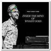 Vulfpeck - Vulf Vault 002: Inside The Mind Of Woody Goss [LP Limited Edition] (2020)