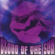 Blood of the Sun - Blood Of The Sun (2004)