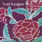 Todd Rundgren - Something / Anything? (1972) {2011, Remastered}