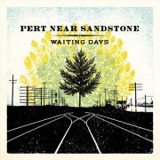 Pert Near Sandstone - Waiting Days (2023)