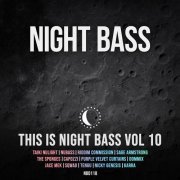 VA - This Is Night Bass, Vol. 10 (2020)
