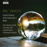 Pierre Génisson, Júlia Pusker, Sinfonia Finlandia Jyvaskyla & Ville Matvejeff - Éric Tanguy: Orchestral Works (2021) [Hi-Res]