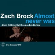Zach Brock - Almost Never Was (2012) flac