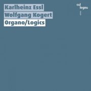 Wolfgang Kogert - Organo/Logics (2023) Hi-Res